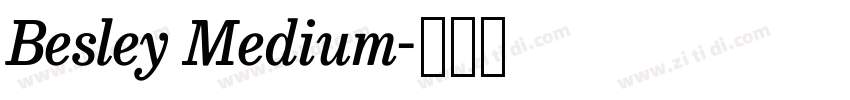 Besley Medium字体转换 Besley Medium字体转换